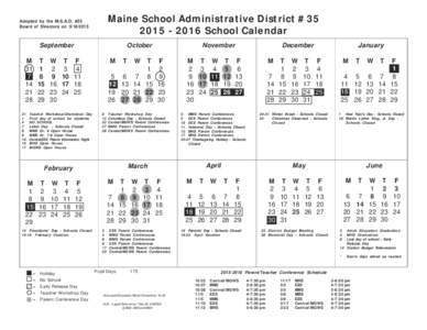 Maine School Administrative District #School Calendar Adopted by the M.S.A.D. #35 Board of Directors on