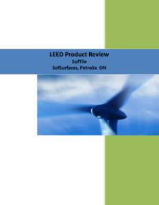 LEED Product Review SofTile SofSurfaces, Petrolia ON SofTILE 55 Ormskirk Avenue, Suite 100