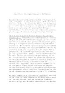 Fact Sheet: U.S.-Japan Cooperative Initiatives  President Obama met with Prime Minister Noda in Washington, D.C., on April 30, 2012. In addition to releasing a “U.S.-Japan Joint Statement: A Shared Vision for the Futur