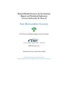Mental Health Services Act Evaluation: Report on Prioritized Indicators Contract Deliverable 2F, Phase II San Bernardino County