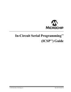 In-Circuit Serial Programming™ (ICSP™) Guide  2003 Microchip Technology Inc.  May 2003 DS30277D