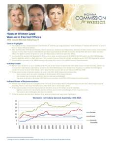 Hoosier Women Lead Women in Elected Offices 2014 General Election Status Report1 Election Highlights  Two Indiana women, Congresswoman Susan Brooks (5th District) and Congresswoman Jackie Walorski (1st District) will 