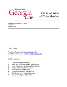 Class of 2016 2L Class Meeting Wednesday, September 17, [removed]:30 p.m. Walker Room