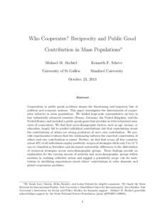 Who Cooperates? Reciprocity and Public Good Contribution in Mass Populations∗ Michael M. Bechtel Kenneth F. Scheve