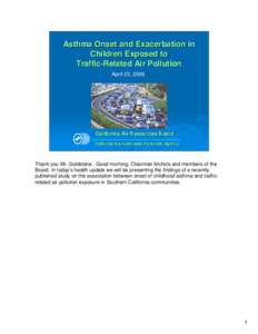 Asthma Onset and Exacerbation in Children Exposed to Traffic-Related Air Pollution April 23, 2009  California Air Resources Board