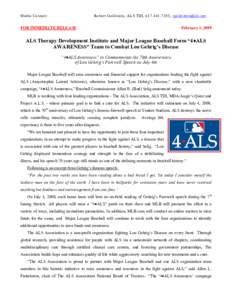 Media Contact:  Robert Goldstein, ALS TDI, [removed], [removed] FOR IMMEDIATE RELEASE