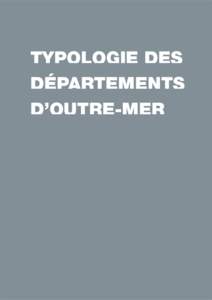 TYPOLOGIE DES DÉPARTEMENTS D’OUTRE-MER // 59