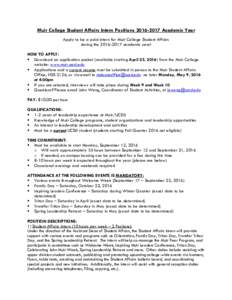 Muir College Student Affairs Intern PositionsAcademic Year Apply to be a paid intern for Muir College Student Affairs during theacademic year! HOW TO APPLY:  Download an application packet (avail