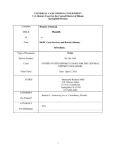 UNIVERSAL CASE OPINION COVER SHEET U.S. District Court for the Central District of Illinois Springfield Division Complete