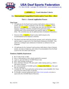 USA Deaf Sports Federation P.O. Box[removed]  Lexington, KY[removed]  www.usdeafsports.org __<SPORT>___ Coach Selection Criteria For <International Competition Event(s) and/or Years 20xx – 20xx> Part A – Ge