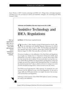 TECHNOLOGY Integration  From: Mittler, J[removed]Assistive technology and IDEA. In C. Warger (Ed.), Technology integration: Providing access to the curriculum for students with disabilities. Arlington, VA: Technology an