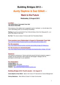 Building Bridges 2012 –  Aunty Daphne & Sue Gillett – Back to the Future Wednesday, 22 August 2012 Location: