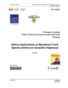 Transport Canada  Safety Implications of Mandated Truck Speed Limiters on Canadian Highways  TP 14807