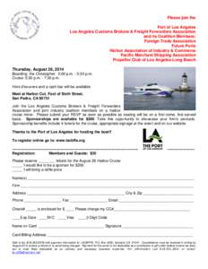 Please join the Port of Los Angeles Los Angeles Customs Brokers & Freight Forwarders Association and its Coalition Members: Foreign Trade Association Future Ports