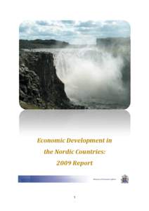 Economic Development in the Nordic Countries: 2009 Report 1