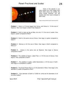 Planet Fractions and Scales  24 Some of the planets in our solar system are much bigger than