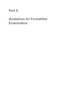 Part A: Guidelines for Formalities Examination