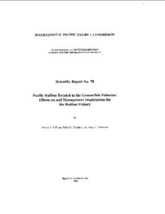 INTERNATIONAL PACIFIC HALIBUT COMMISSION  ESTABLISHED BY A CONVENTION BETWEEN CANADA AND THE UNITED STATES OF AMERICA  Scientific Report No. 78