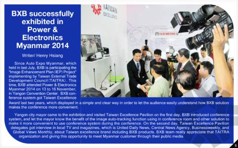 BXB successfully exhibited in Power & Electronics Myanmar 2014 Writer/ Henry Hsiang
