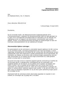 Welzijnscommissie Vogelgriepuitbraak 2014 Aan De Staatssecretaris, mw. S. Dijksma  Onze referentie: RDA