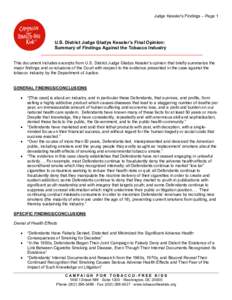 Judge Kessler’s Findings – Page 1  U.S. District Judge Gladys Kessler’s Final Opinion: Summary of Findings Against the Tobacco Industry ________________________________________________________________ This document