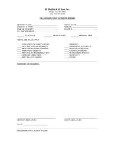 R. Helfrich & Son Inc. Phone: [removed]Fax: [removed]TRANSPORTATION INCIDENT REPORT DRIVER’S NAME:___________________________ STUDENT’S NAME: _________________________