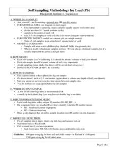 Soil Sampling Methodology for Lead (Pb) Blacksmith Institute (J. Caravanos) A. WHERE DO I SAMPLE? • Ask yourself…am I assessing a general area OR specific source • FOR GENERAL AREA (see diagram on next page) • Us