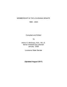 MEMBERSHIP IN THE LOUISIANA SENATECompiled and Edited by Arthur E. McEnany, M.A., M.L.S.