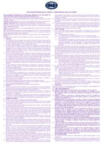 HALEWOOD INTERNATIONAL LIMITED - CONDITIONS OF SALE OF GOODS THE CUSTOMER’S ATTENTION IS IN PARTICULAR DRAWN TO THE PROVISIONS OF CONDITION 6 AND OTHER CLAUSES HIGHLIGHTED IN BOLD TEXT In these Conditions of Sale, the 