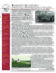 Baranov Quarterly  The Newsletter of the Kodiak Historical Society  Summer 2015 Kodiak’s West Side Stories: Hard Times in the 1980s In This Issue: