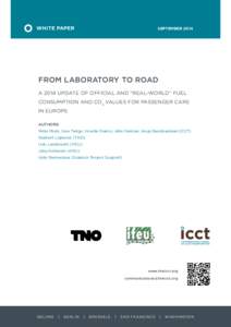 WHITE PAPER  SEPTEMBER 2014 FROM LABORATORY TO ROAD A 2014 UPDATE OF OFFICIAL AND “REAL-WORLD” FUEL