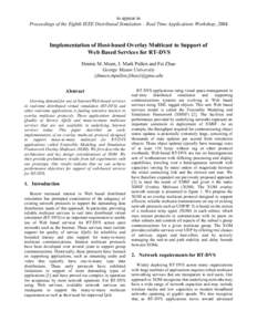 to appear in Proceedings of the Eighth IEEE Distributed Simulation – Real Time Applications Workshop, 2004 Implementation of Host-based Overlay Multicast to Support of Web Based Services for RT-DVS Dennis M. Moen, J. M