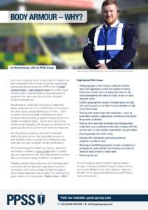 BODY ARMOUR – WHY?  by Robert Kaiser, CEO of PPSS Group *Above image: PPSS Body Armour worn by UK hospital security guard