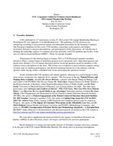 Report CUE- Consumers United for Evidence-based Healthcare 2014 Annual Membership Meeting July 25, 2014 Barbara Jordan Conference Center Kaiser Family Foundation
