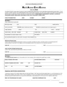 NYS FLEX SPENDING ACCOUNT  Rapid Access Check Express Enter the RACE TO ENTER THE RACE, PLEASE READ THE BACK OF THIS AUTHORIZATION FORM AND FILL IN THE INFORMATION REQUESTED IN SECTION 1. IF YOU CHOOSE TO DIRECT DEPOSIT 