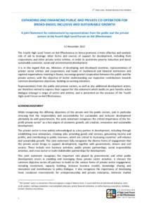 4TH HIGH LEVEL FORUM ON AID EFFECTIVENESS  EXPANDING AND ENHANCING PUBLIC AND PRIVATE CO-OPERATION FOR BROAD-BASED, INCLUSIVE AND SUSTAINABLE GROWTH A joint Statement for endorsement by representatives from the public an