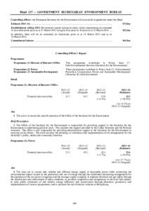 Head 137 — GOVERNMENT SECRETARIAT: ENVIRONMENT BUREAU Controlling officer: the Permanent Secretary for the Environment will account for expenditure under this Head. Estimate 2013–14 ..................................