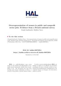 Overrepresentation of women in public and nonprofit sector jobs: Evidence from a French national survey Joseph Lanfranchi, Mathieu Narcy To cite this version: Joseph Lanfranchi, Mathieu Narcy. Overrepresentation of women