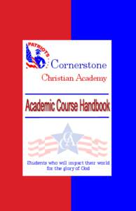 Cornerstone Christian Academy Students who will impact their world for the glory of God