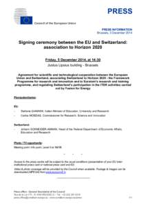 PRESS Council of the European Union PRESS INFORMATION Brussels, 3 December[removed]Signing ceremony between the EU and Switzerland: