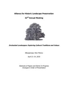 Alliance for Historic Landscape Preservation 32nd Annual Meeting Enchanted Landscapes: Exploring Cultural Traditions and Values  Albuquerque, New Mexico