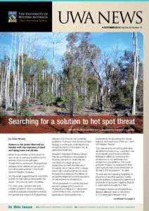 UWA NEWS 4 OCTOBER 2010 Volume 29 Number 15 Searching for a solution to hot spot threat PHOTO: The Fitzgerald River area is devastated by Phytophthora dieback