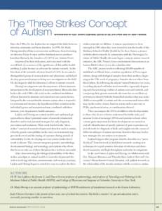f e at u r e  The ‘Three Strikes’ Concept of Autism  Interviewed by Judy Chinitz Gorman; Edited by Dr. Ian Lipkin and Dr. Mady Hornig