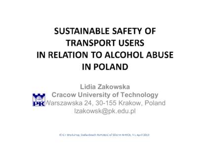 Lidia Zakowska Cracow University of Technology Warszawska 24, [removed]Krakow, Poland [removed]  BASIC TRENDS IN ALCOHOL
