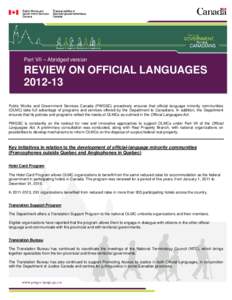 Part VII – Abridged version  REVIEW ON OFFICIAL LANGUAGES[removed]Public Works and Government Services Canada (PWGSC) proactively ensures that official language minority communities (OLMC) take full advantage of progra