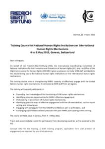 Geneva, 23 JanuaryTraining Course for National Human Rights Institutions on International Human Rights Mechanisms 4 to 8 May 2015, Geneva, Switzerland Dear colleagues,