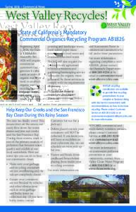 Spring 2016 ~ Commercial News  West Valley Recycles! State of California’s Mandatory Commercial Organics Recycling Program AB1826 Beginning April