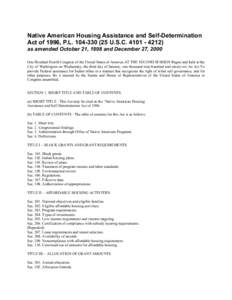 Federal assistance in the United States / Section 8 / Title 42 of the United States Code / Housing / United States / Hawaiian Homelands / Housing for Older Persons Act / Native American Housing Assistance and Self-Determination Act / Affordable housing / Public housing in the United States