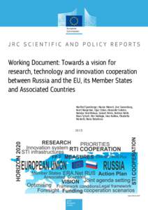 Working Document: Towards a vision for research, technology and innovation cooperation between Russia and the EU, its Member States and Associated Countries Third Main Title Line Third Line