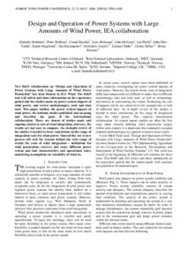 NORDIC WIND POWER CONFERENCE, 22-23 MAY, 2006, ESPOO, FINLAND  1 Design and Operation of Power Systems with Large Amounts of Wind Power, IEA collaboration